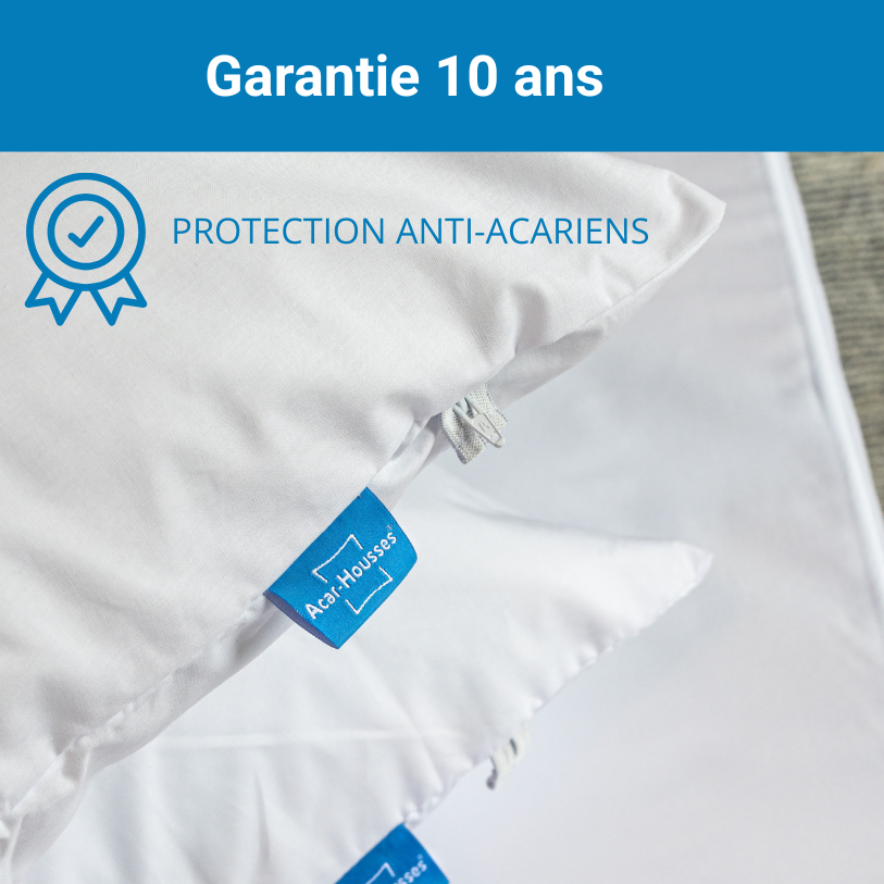 Housses anti acariens garantie 10 ans pour une protection anti-acariens de longue durée