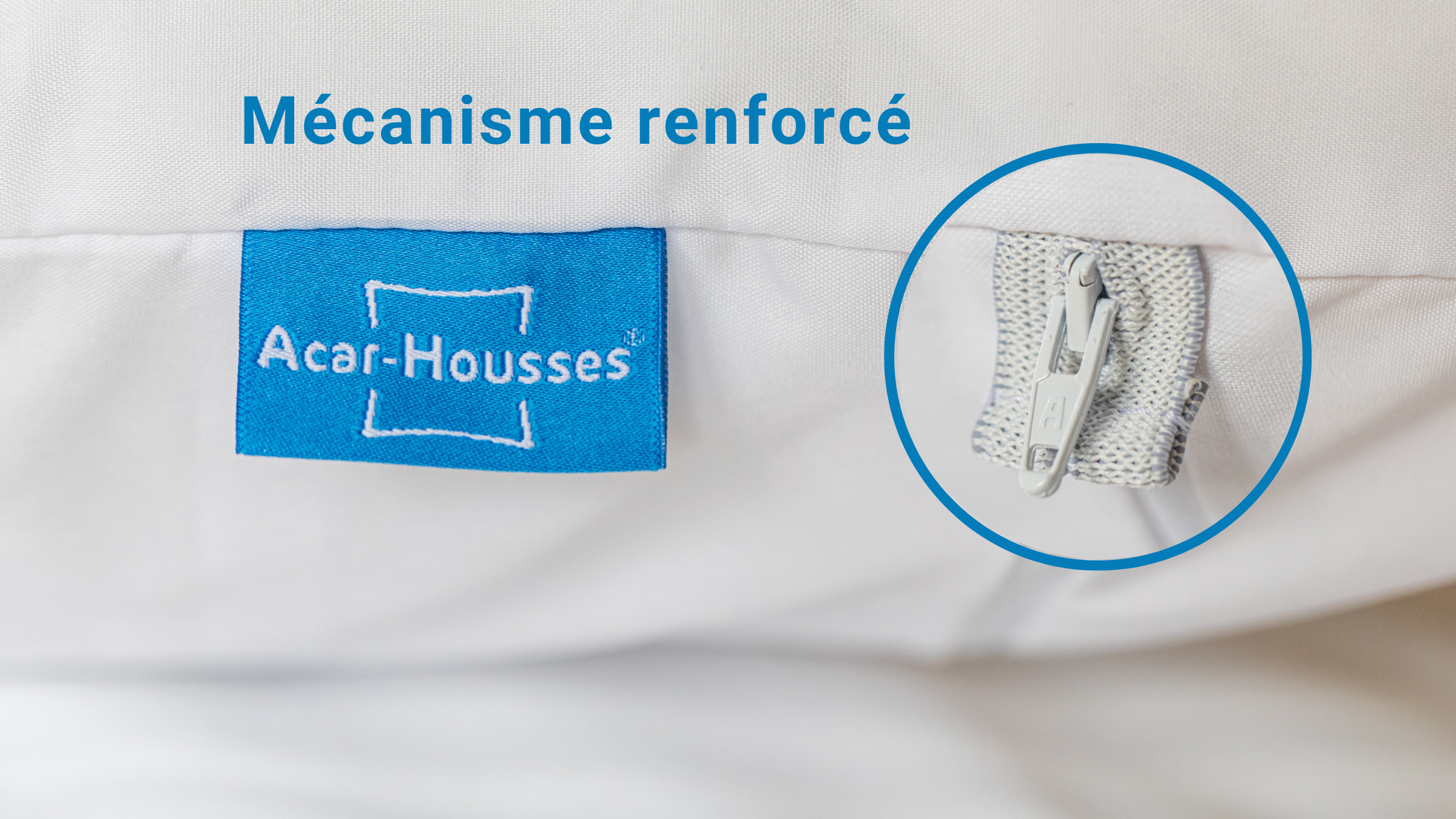 Gros plan sur le mécanisme renforcé de la housse anti-acariens, avec curseur de fermeture