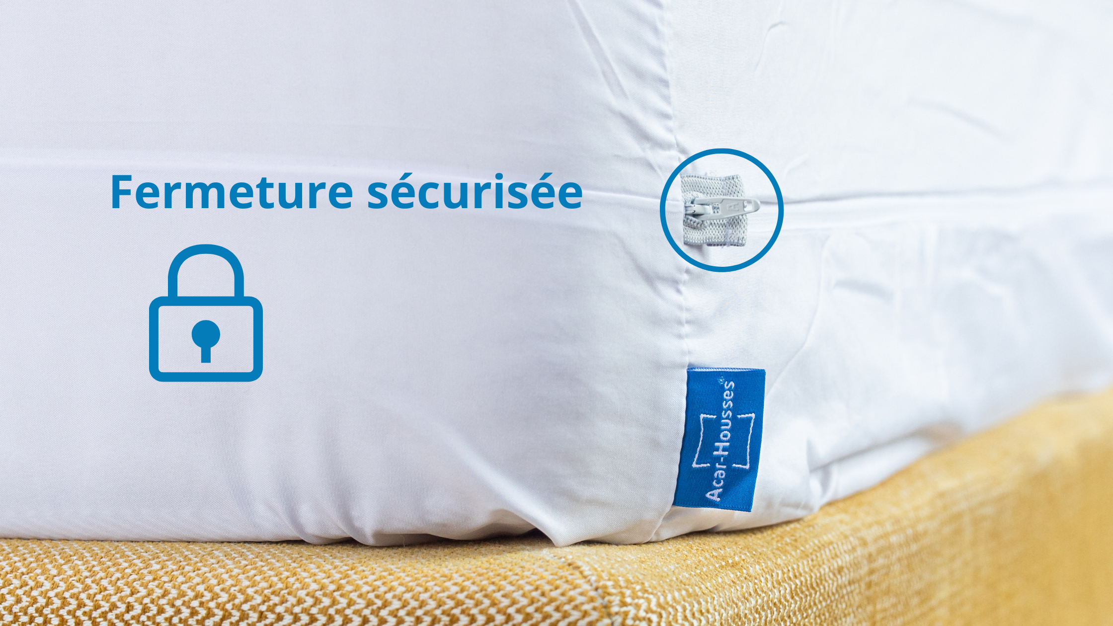 Housse matelas anti acariens, sécurité et fiabilité avec la fermeture sécurisée.